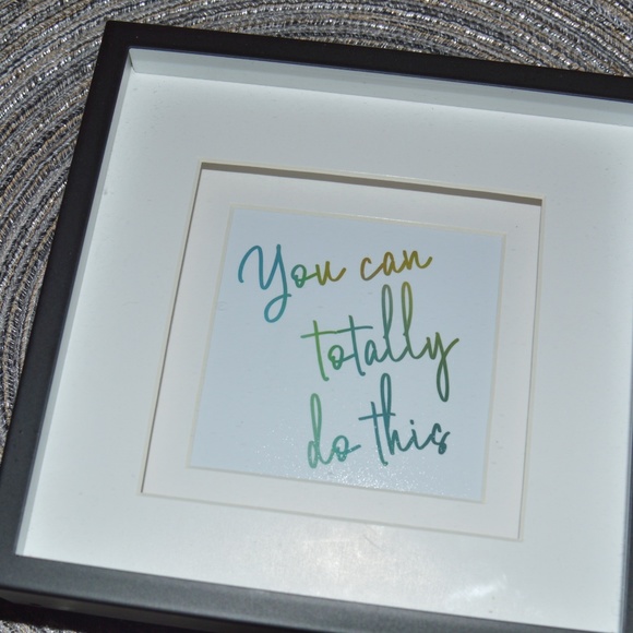 3/$25 You Can Do This ~ Inspired 5 3/4" x 5 3/4" Framed Print - Picture 7 of 7